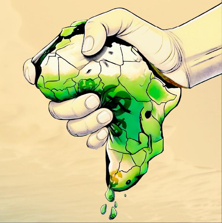 A drawing of a hand squeezing the money out of the African continent and it's green heart.